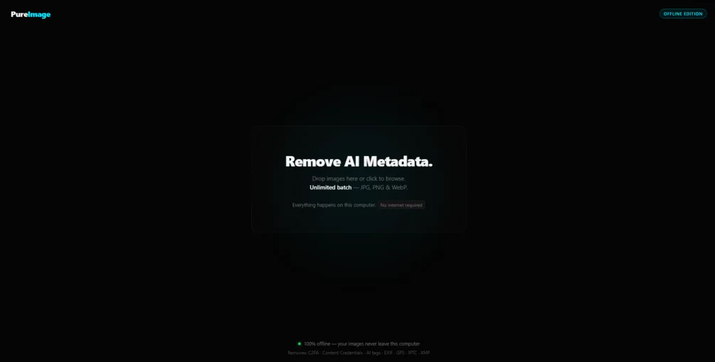 PureImage drop area: Remove AI Metadata, unlimited batch, everything happens on this computer